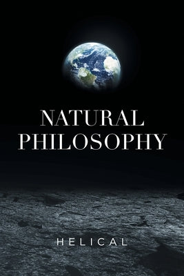 Natural Philosophy by Helical