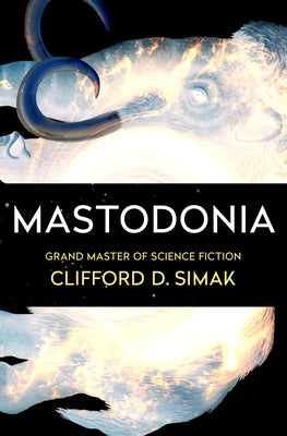 Mastodonia by Simak, Clifford D.