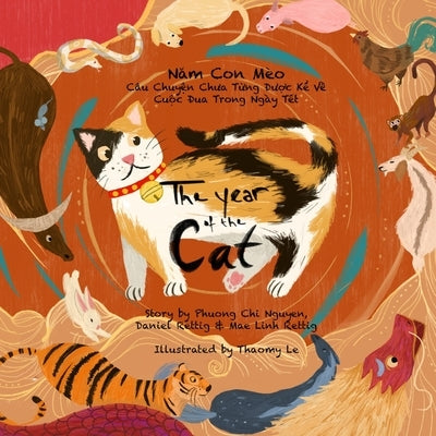 The Year of the Cat: The Untold Story of the Lunar New Year Race by Nguyen, Phuong Chi