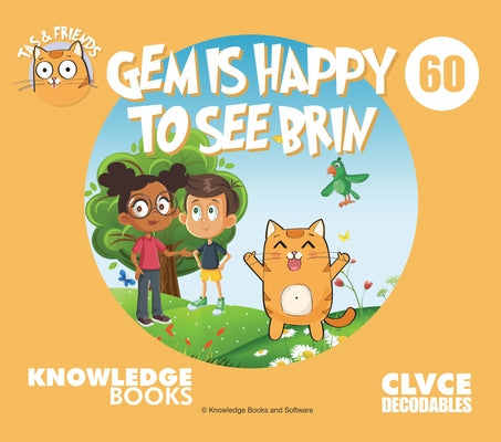 Gem Is Happy to See Brin: Book 60 by Ricketts, William