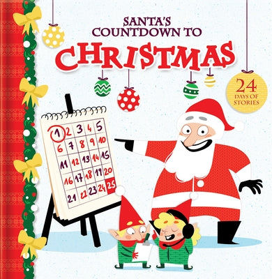 Santa's Countdown to Christmas: 24 Days of Stories by Thompson, Kim