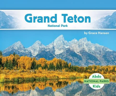 Grand Teton National Park by Hansen, Grace