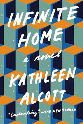 Infinite Home by Alcott, Kathleen