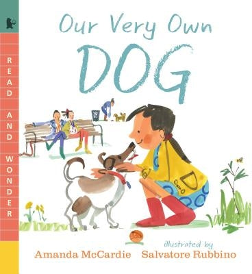 Our Very Own Dog: Taking Care of Your First Pet by McCardie, Amanda