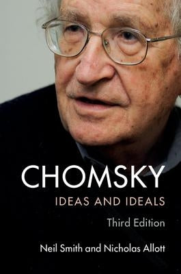 Chomsky: Ideas and Ideals by Smith, Neil