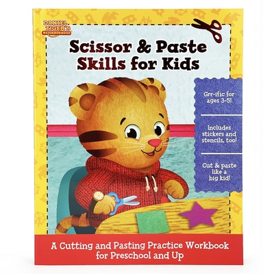 Daniel Tiger Scissor & Paste Skills for Kids by Cottage Door Press