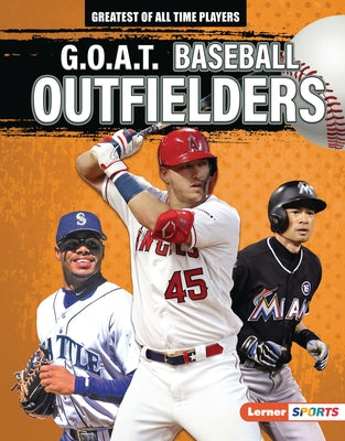 G.O.A.T. Baseball Outfielders by Lowe, Alexander