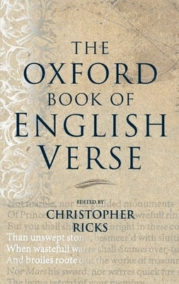 The Oxford Book of English Verse by Ricks, Christopher