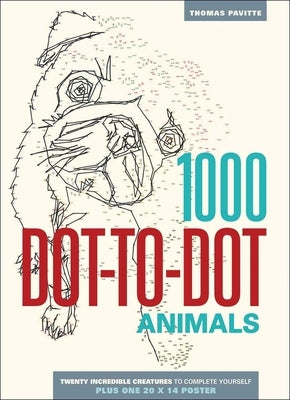 1000 Dot-To-Dot: Animals by Pavitte, Thomas