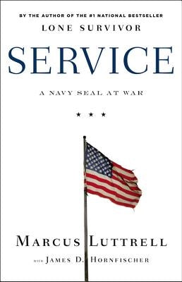 Service: A Navy Seal at War by Hornfischer, James D.