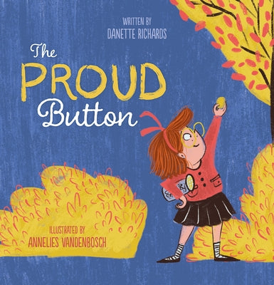 The Proud Button by Richards, Danette