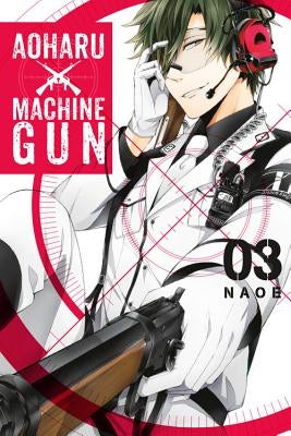 Aoharu X Machinegun, Volume 3 by Naoe