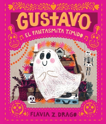 Gustavo, El Fantasmita Tímido by Drago, Flavia Z.