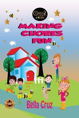 Making Chores Fun by Cruz, Bella