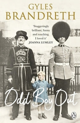 Odd Boy Out: The 'Hilarious, Eye-Popping, Unforgettable' Sunday Times Bestseller by Brandreth, Gyles