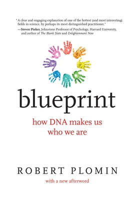 Blueprint, with a New Afterword: How DNA Makes Us Who We Are by Plomin, Robert