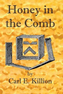 Honey in the Comb by Bush, Michael