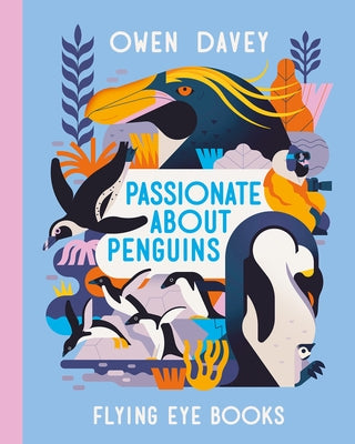 Passionate about Penguins by Davey, Owen