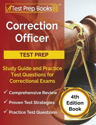 Correction Officer Study Guide and Practice Test Questions for Correctional Exams [4th Edition Book] by Rueda, Joshua