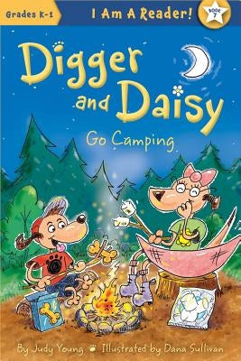 Digger and Daisy Go Camping by Young, Judy