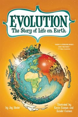 Evolution: The Story of Life on Earth by Hosler, Jay