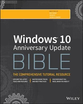 Windows 10 Anniversary Update Bible by Tidrow, Rob