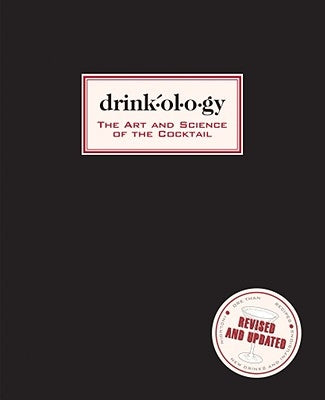 Drinkology: The Art and Science of the Cocktail by Waller, James