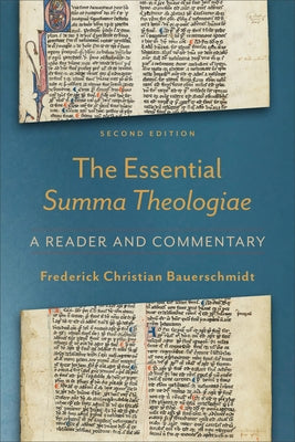 Essential Summa Theologiae by Bauerschmidt, Frederick Christian