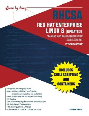 RHCSA Red Hat Enterprise Linux 8 (UPDATED): Training and Exam Preparation Guide (EX200), Second Edition by Ghori, Asghar