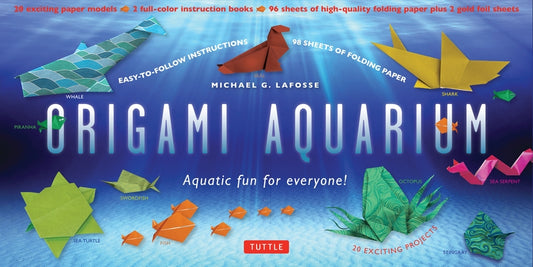 Origami Aquarium Kit: Aquatic Fun for Everyone!: Kit with Two 32-Page Origami Books, 20 Projects & 98 Origami Papers: Great for Kids & Adult by Lafosse, Michael G.