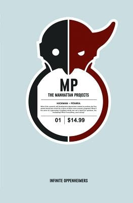 The Manhattan Projects Volume 1: Science Bad by Hickman, Jonathan