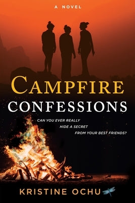 Campfire Confessions by Ochu, Kristine