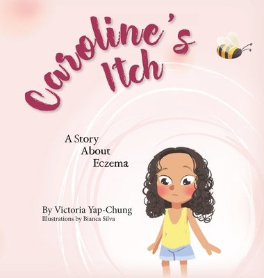 Caroline's Itch by Yap-Chung, Victoria