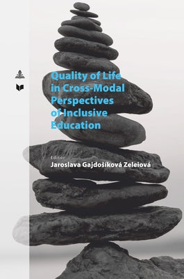 Quality of Life in Cross-Modal Perspectives of Inclusive Education by Veda