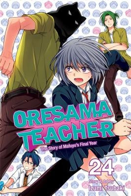 Oresama Teacher, Vol. 24, 24 by Tsubaki, Izumi