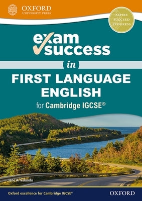 Exam Success in First Language English for Cambridge Igcserg by Arredondo, Jane