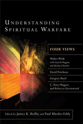 Understanding Spiritual Warfare by Beilby, James K.