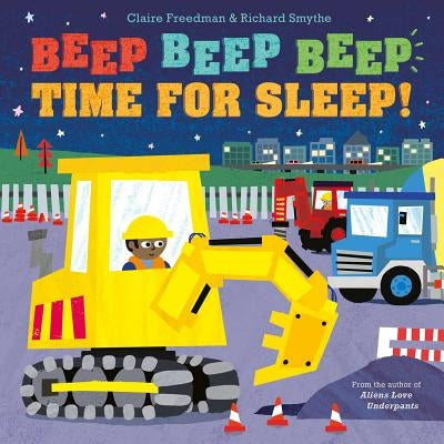 Beep Beep Beep Time for Sleep! by Freedman, Claire