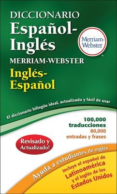 Diccionario Espanol-Ingles Merriam-Webster by Merriam-Webster Inc
