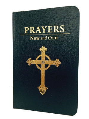 Prayers New and Old: Gift Edition by Forward Movement