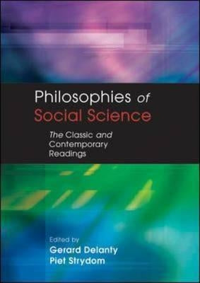 Philosophies of Social Science: The Classic and Contemporary Readings by Blatchford, Peter