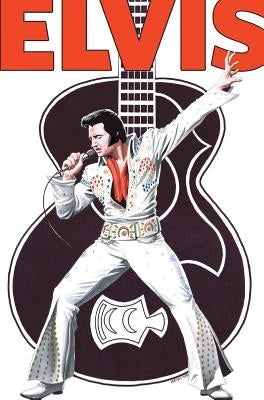 Rock and Roll Comics: Elvis Presley Experience: Special Hard Cover Edition by Sowd, Aaron