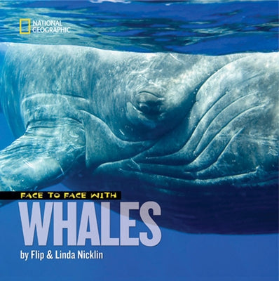 Face to Face with Whales by Nicklin, Linda