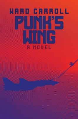 Punk's Wing by Carroll, Ward