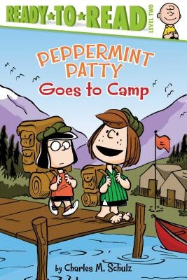 Peppermint Patty Goes to Camp: Ready-To-Read Level 2 by Schulz, Charles M.