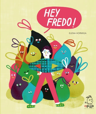 Hey Fredo! by Hormiga, Elena