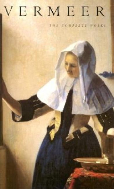Vermeer: The Complete Works by Wheelock, Arthur K.