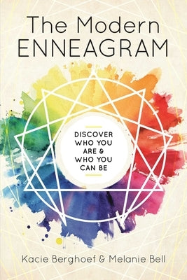 The Modern Enneagram: Discover Who You Are and Who You Can Be by Berghoef, Kacie
