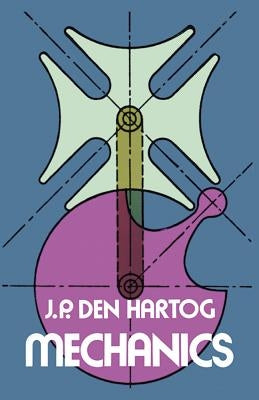 Mechanics by Hartog, J. P. Den