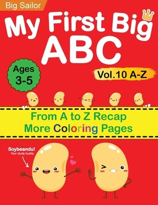 My First Big ABC Book Vol.10: Preschool Homeschool Educational Activity Workbook with Sight Words for Boys and Girls 3 - 5 Year Old: Handwriting Pra by Edu, Big Sailor